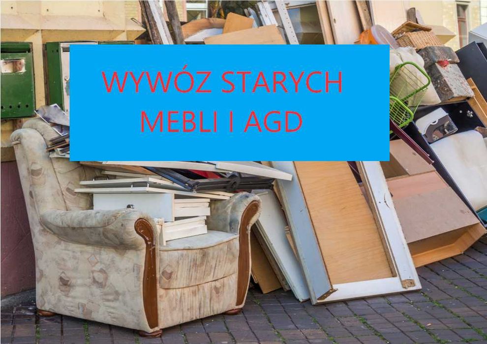 REMOVE Warszawa Oferujemy Usługi Utylizacyjne MEBLI I AGD TANIO!!!
