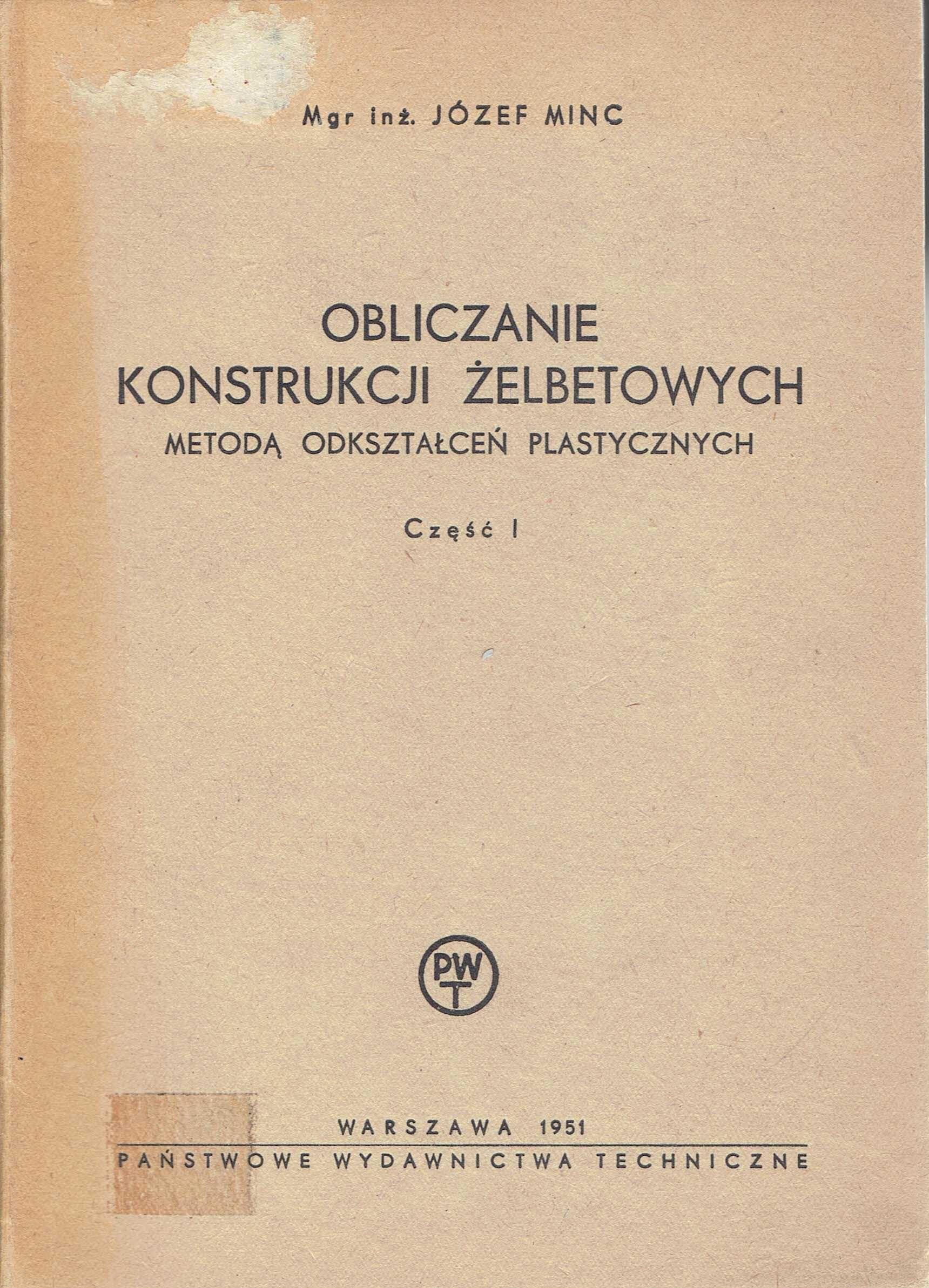 Minc Obliczanie konstrukcji żelbetowych plastycznych Cz. 1 I