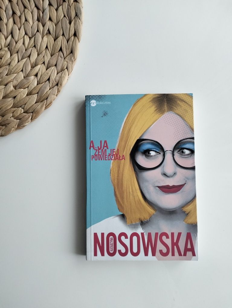 K. Nosowska - "A ja żem jej powiedziała"