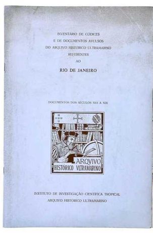 Inventário de Códices e docs do Arquivo H Ultramarino referentes ao RJ