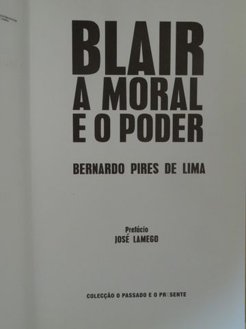Blair - A Moral e o Poder de Bernardo Pires de Lima