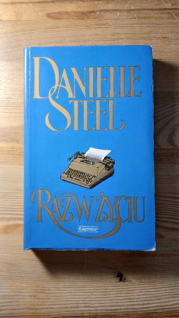 Raz w życiu - Danielle Steel