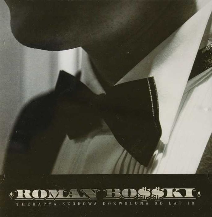 Roman Bosski: Therapya Szokowa Dozowolona Od Lat 18 CD