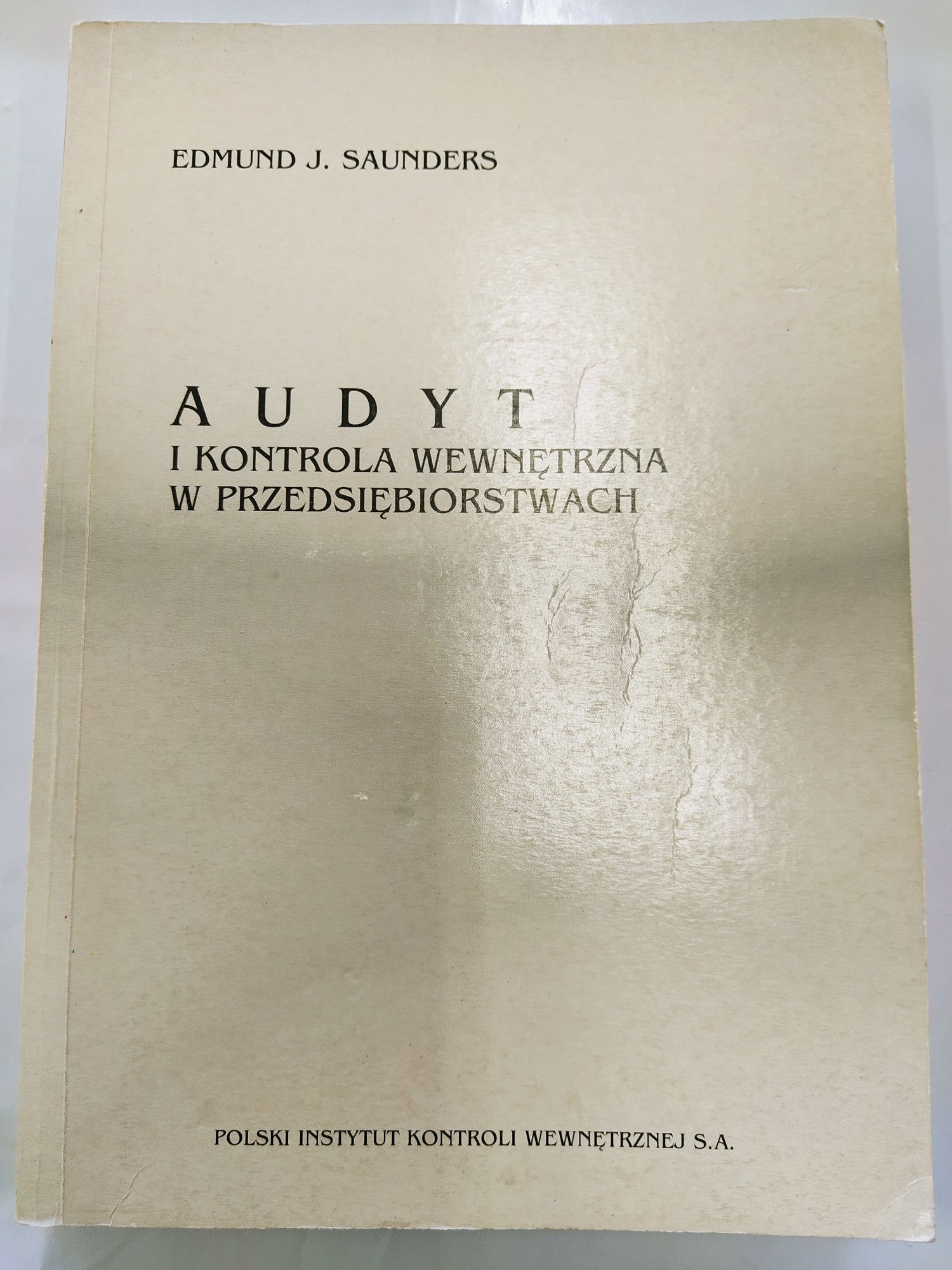 Edmund J. Saunders - Audyt i Kontrola Wewnętrzna w Przedsiębiorstwach