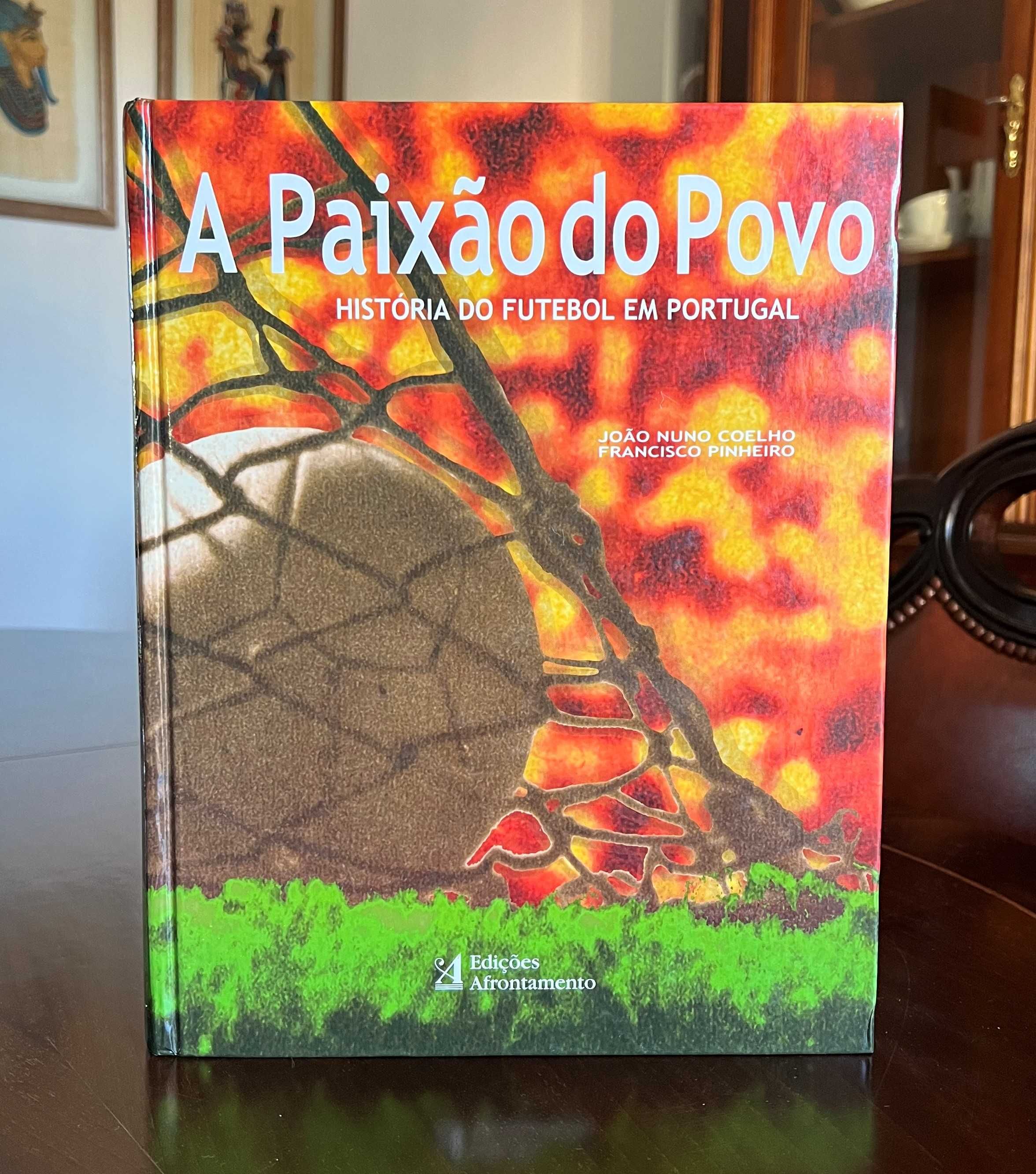 A Paixão do Povo - História do Futebol em Portugal