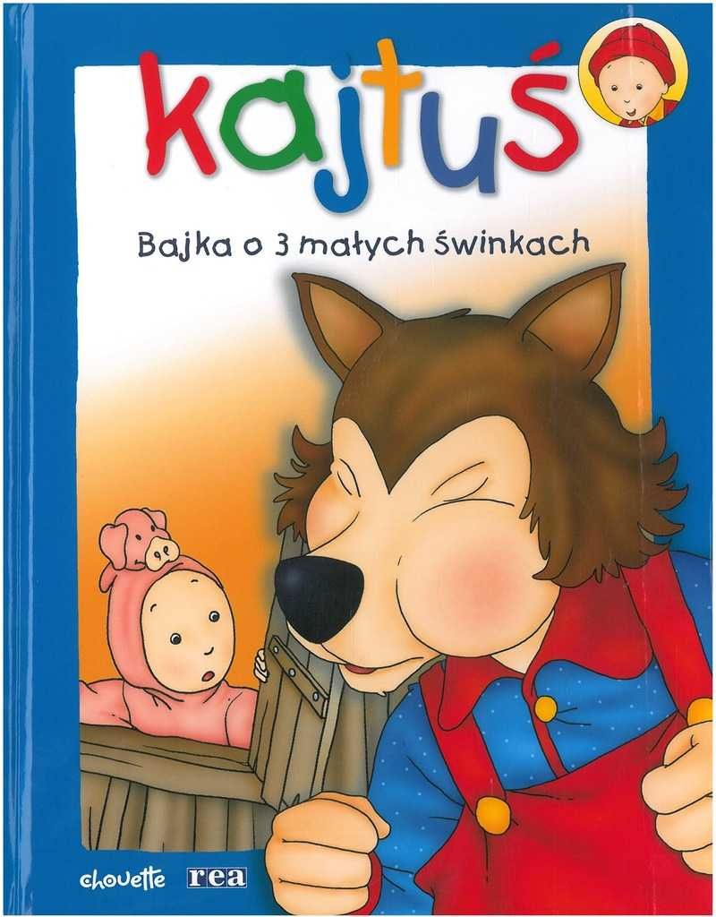 Kajtuś Bajka o 3 małych świnkach nowa twarda