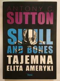 Skull and Bones Tajemna Elita Ameryki" Antony C. Sutton
