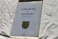 Açorianidade e Autonomia  Eduardo Ferraz da Rosa