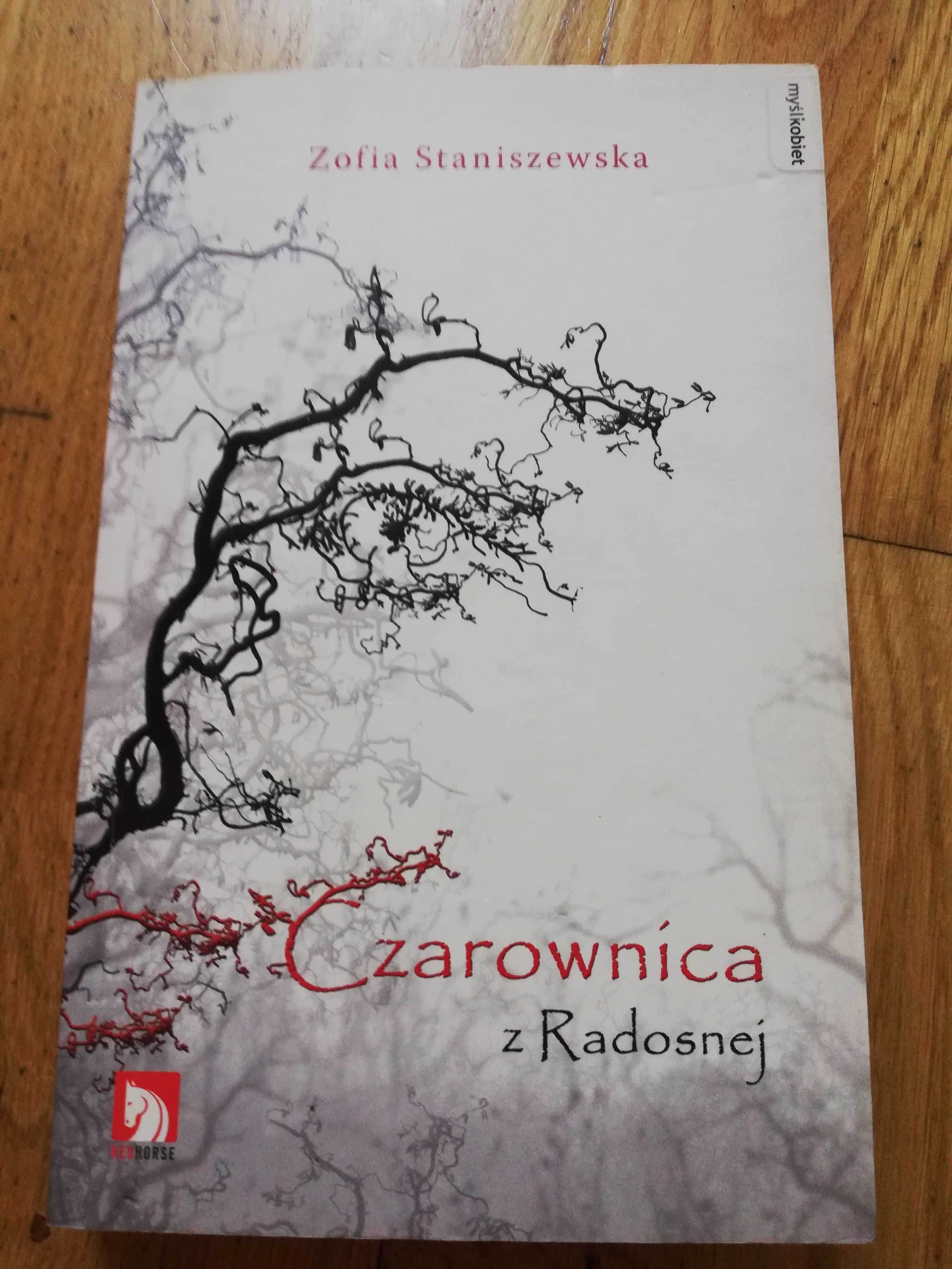 Czarownica z radosnej Zofia Staniszewska