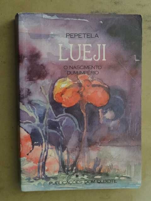 Lueji - O Nascimento de um Império de Pepetela - 1ª Edição
