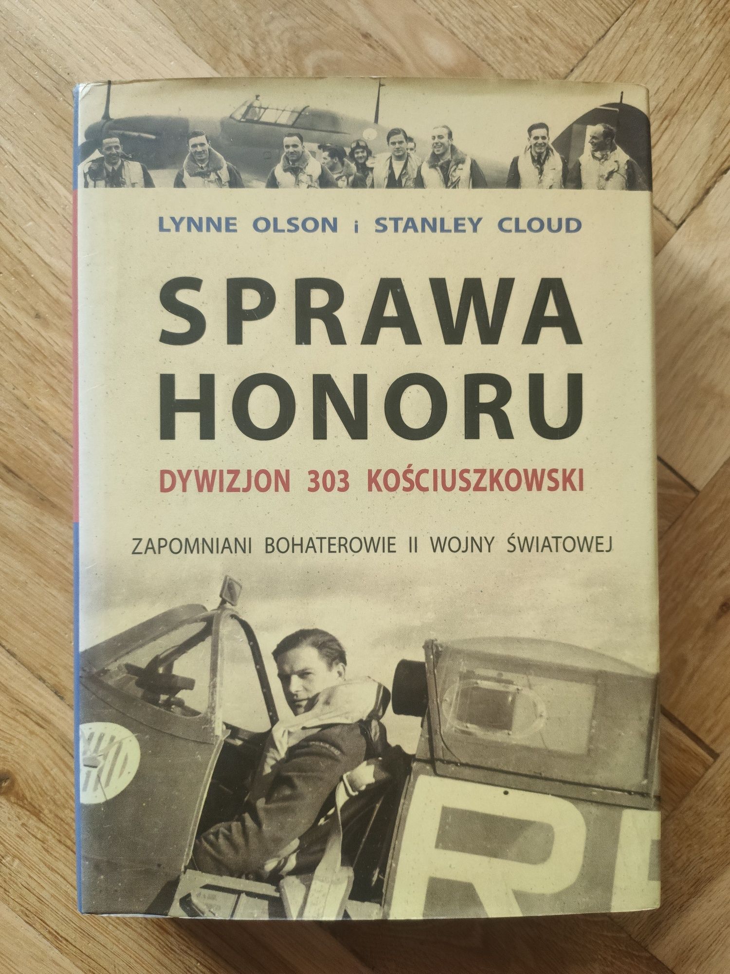 Sprawa honoru. Dywizjon 303 Kościuszkowski