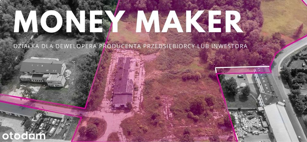 "Money Maker" - dla dewelopera, przedsiębiorcy, producenta, inwestora.