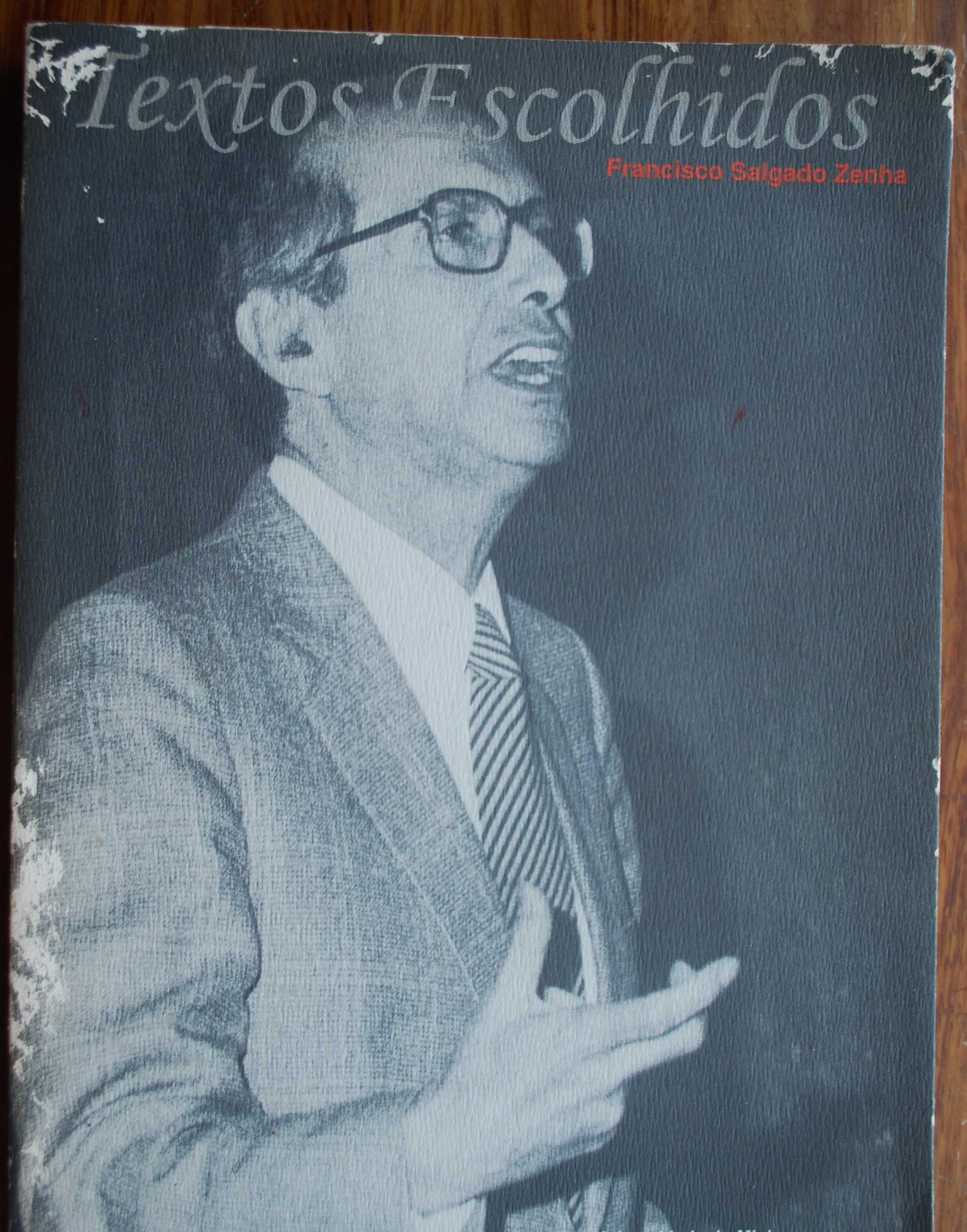 Francisco Salgado Zenha - Textos Escolhidos - Edição Única 1998