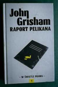 John Grisham - Raport Pelikana