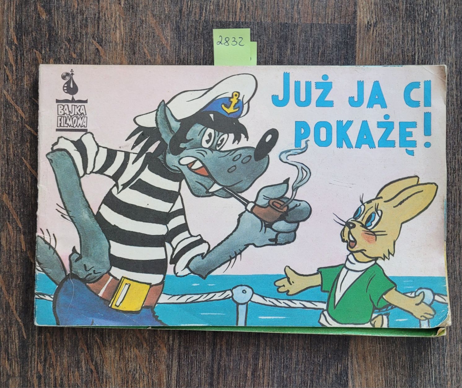 2832. "Już ja Ci pokażę" Bajka filmowa