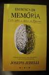 Joseph Jebelli - Em Busca da Memória - A luta contra a doença de Alzhe