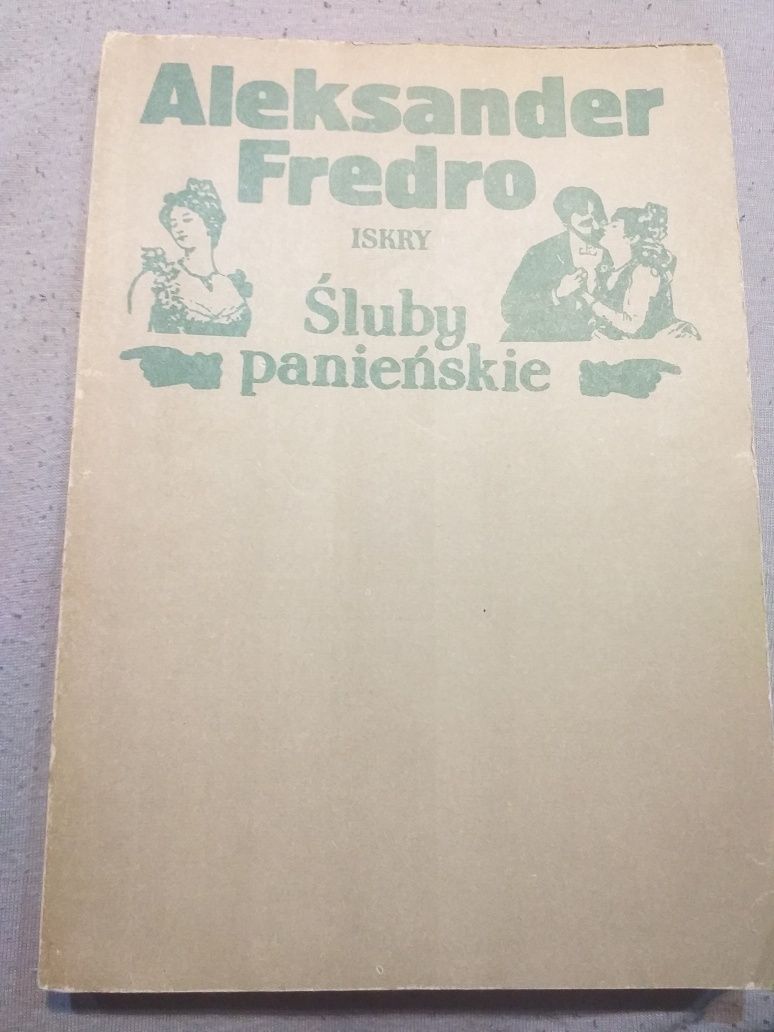 Aleksander Fredro "Śluby panieńskie" Iskry