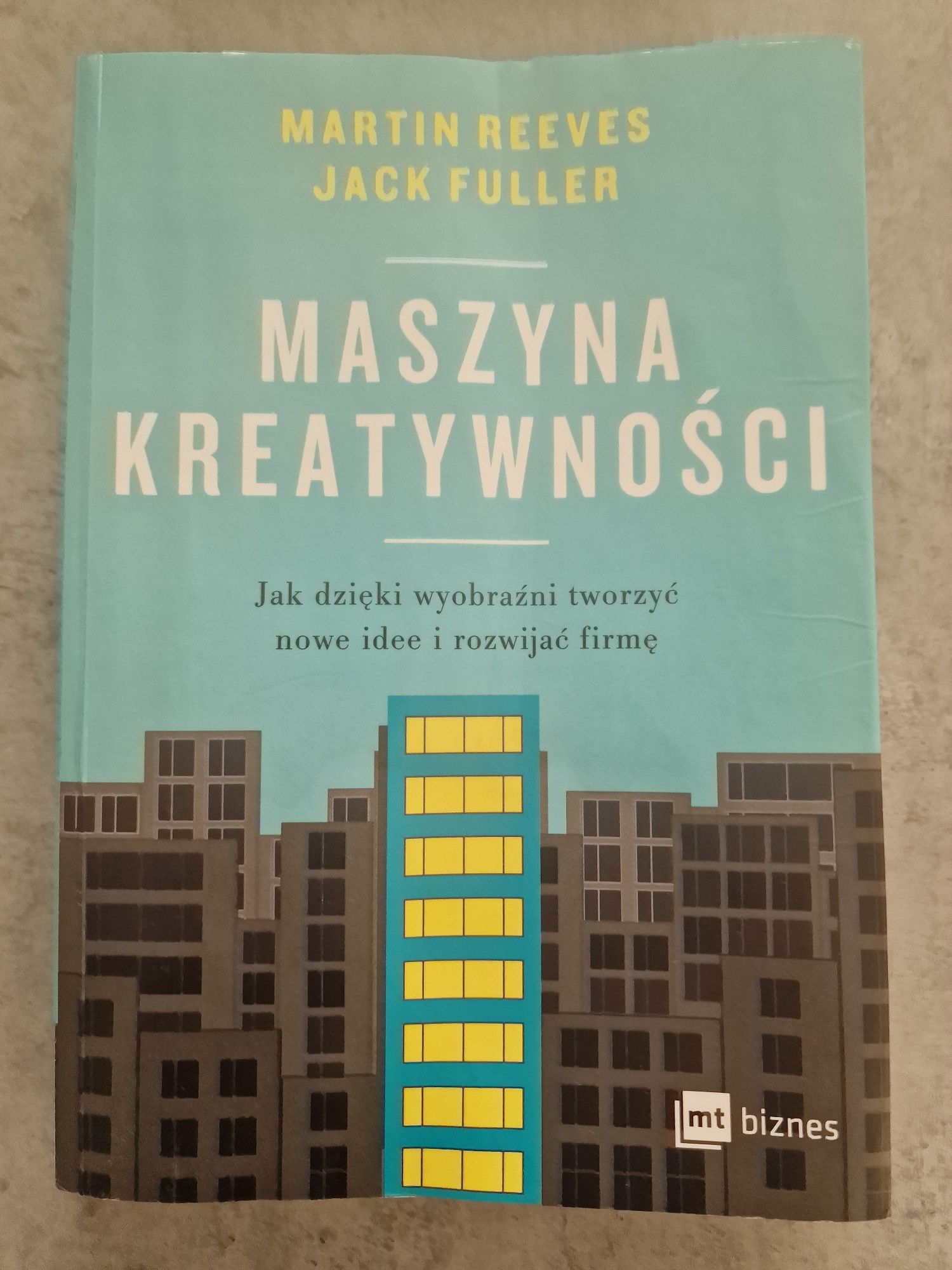 Książka Maszyna kreatywności Martin Reeves Jack Fuller