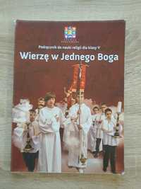 Podręcznik Wierzę w jednego Boga klasa V