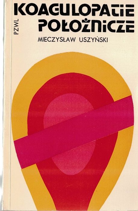 Koagulacje położnicze Mieczysław Uszyński PZWL 1975