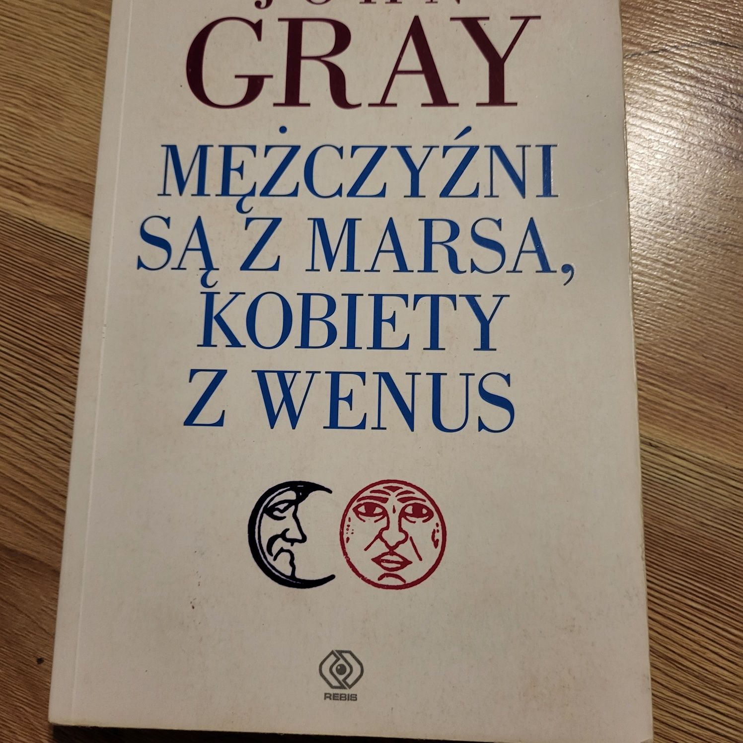 JOHN GRAY Mężczyźni są z marska , kobiety z wensu