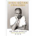 Um Jogo Bonito, Sven-Göran Eriksson