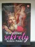 Wstydliwe sekrety królów Polski Dariusz Burliński