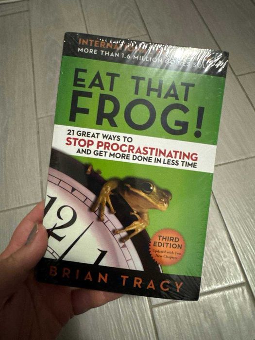 Книга Eat That Frog. Зроби це зараз. 21 чудовий спосіб 
Брайан Трейсі