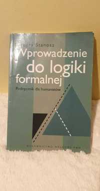 Wprowadzenie do logiki formalnej Barbara Stanosz