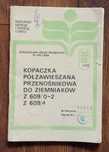 Instrukcja kopaczka do ziemniaków Z 609 katalog części gwarancja Z609