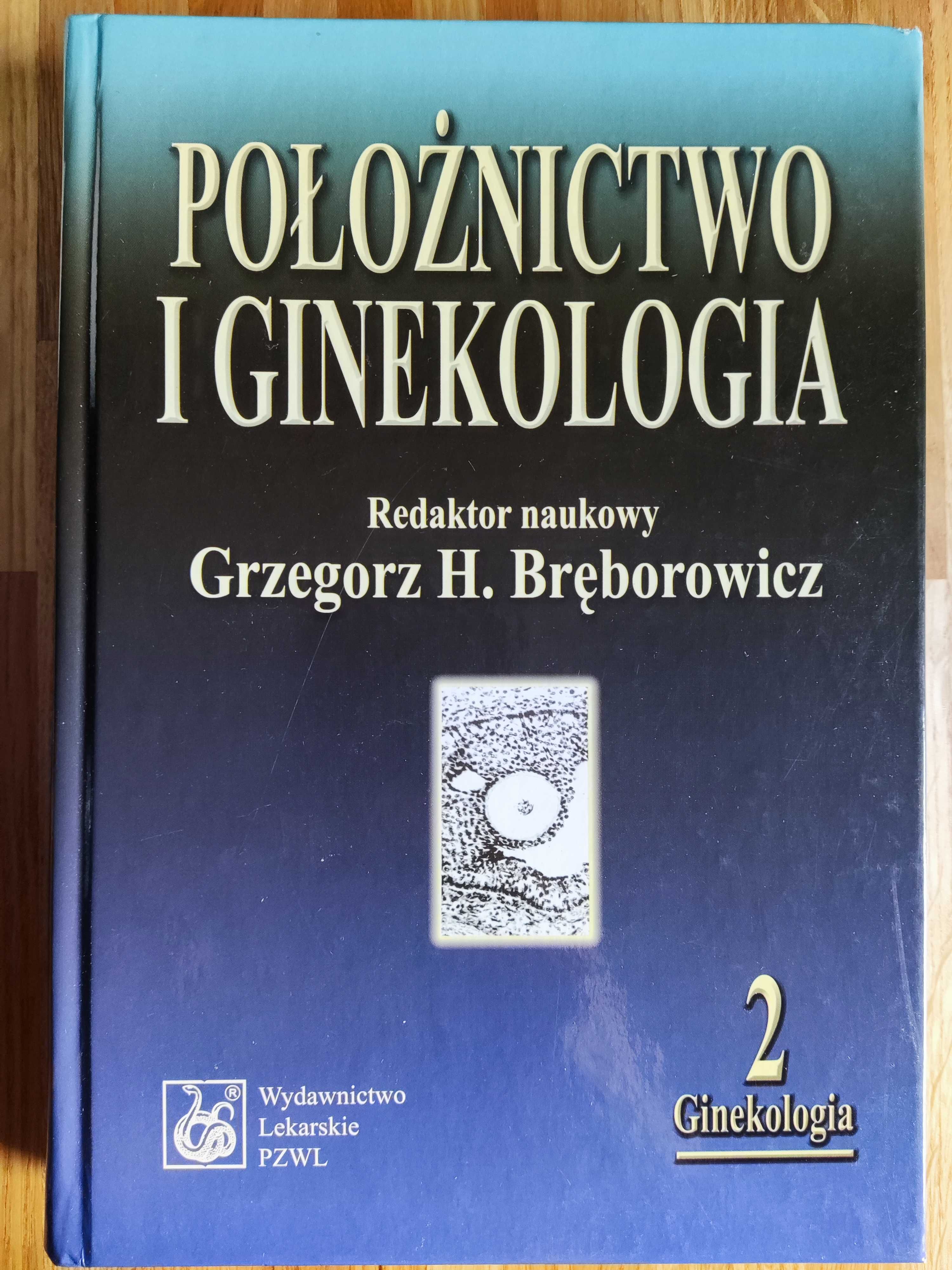 Położnictwo i ginekologia Grzegorz H. Bręborowicz Tom 2