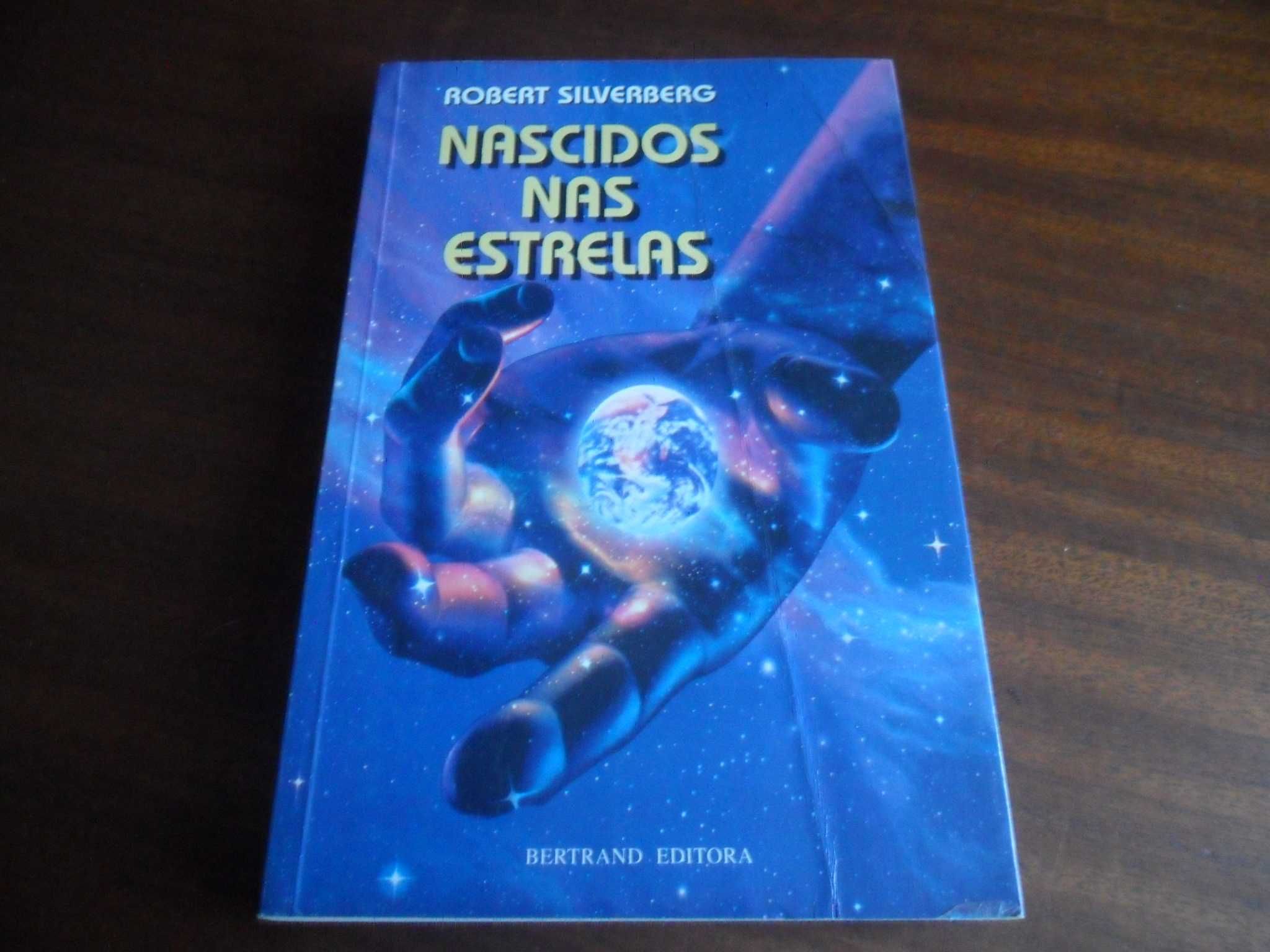 "Nascidos nas Estrelas" de Robert Silverberg - 1ª Edição de 1997