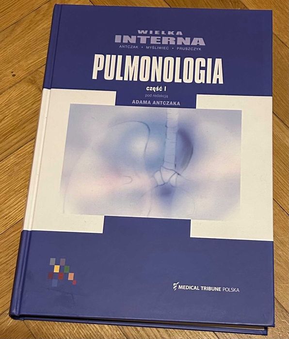 Pulmonologia część 1 pod redakcją Adama Antczaka Wielka Interna