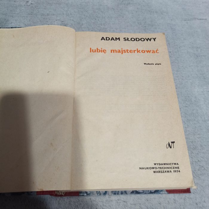 Lubię majsterkować czyli Zrób to sam Adam Słodowy 1974 rok