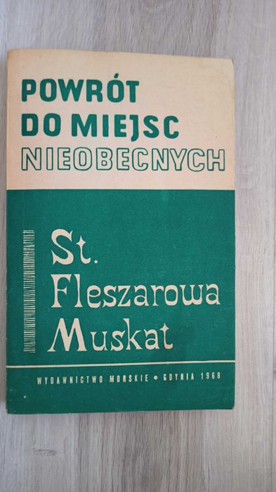 Powrót do miejsc nieobecnych St. Flaszerowa-Muskat
