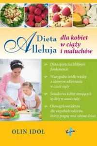 Dieta Alleluja dla kobiet w ciąży i maluchów - Olin Idol