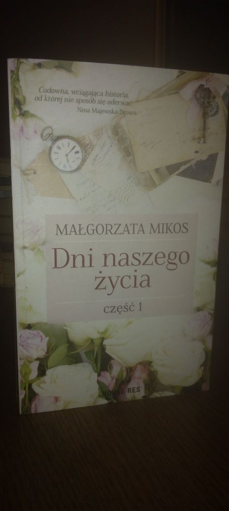 Dni naszego życia. Część pierwsza Małgorzata Mikos