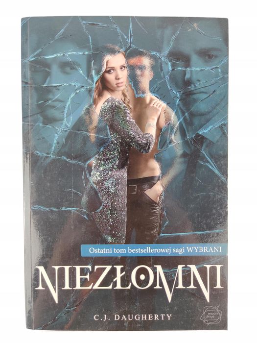 Niezłomni / Wybrani / C.J. Daugherty