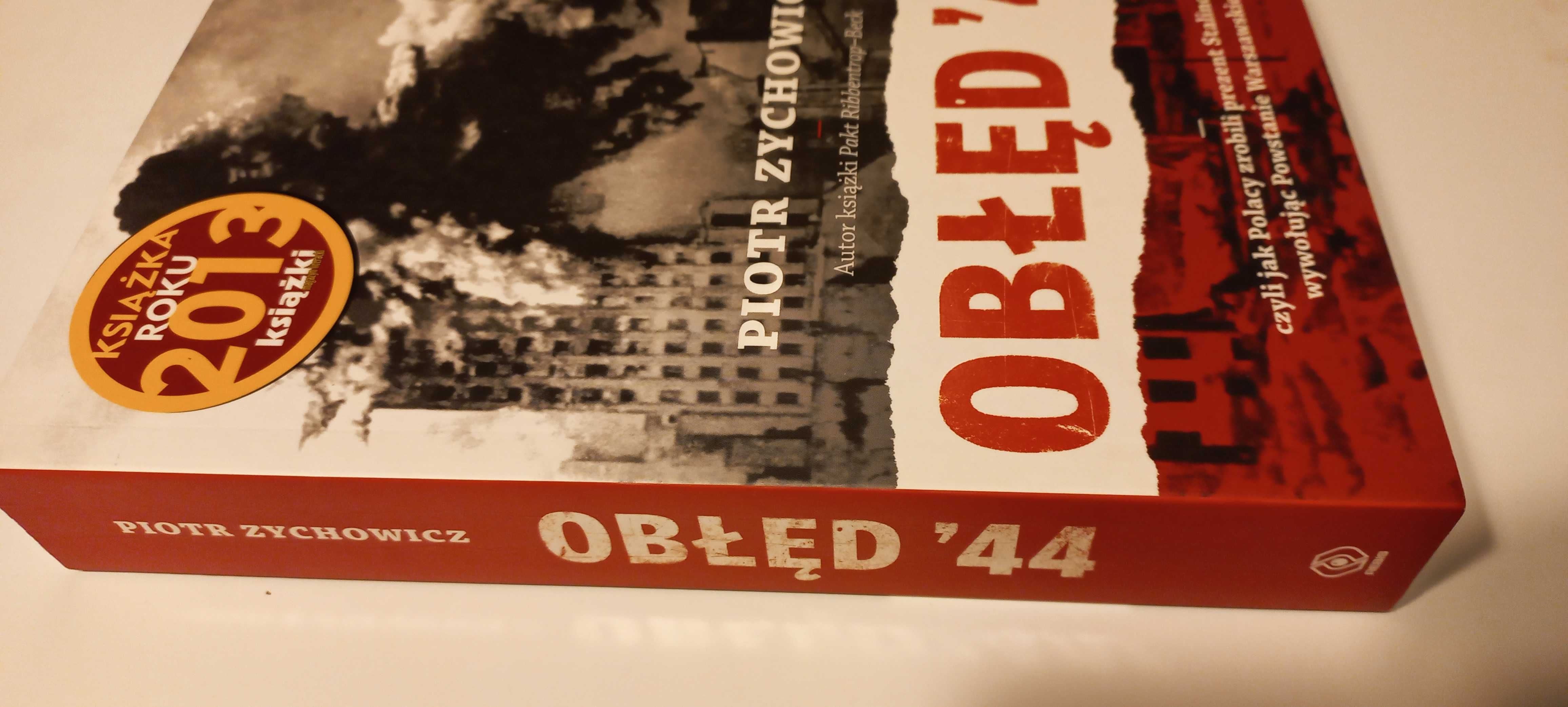 Piotr Zychowicz - Obłęd '44