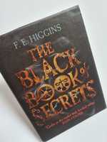 The black book of secrets - F.E. Higgins