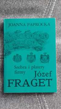 Srebra i platery firmy Józef Fraget.J.Paprocka.