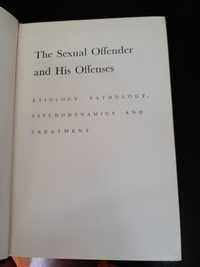 Benjamin Karpman - The sexual offender and his offenses