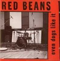 Red Beans – Even Dogs Like It [CD Album 1995]