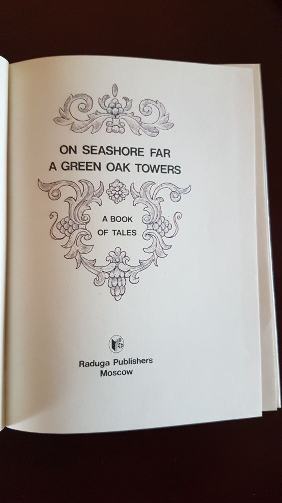 On seashore far a green oak towers - a book of tales