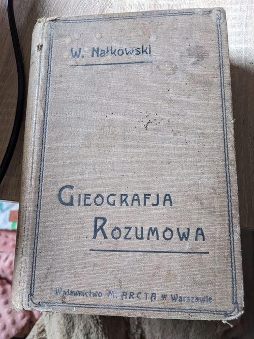 Gieografja rozumowa Wacław Nałkowski 1907