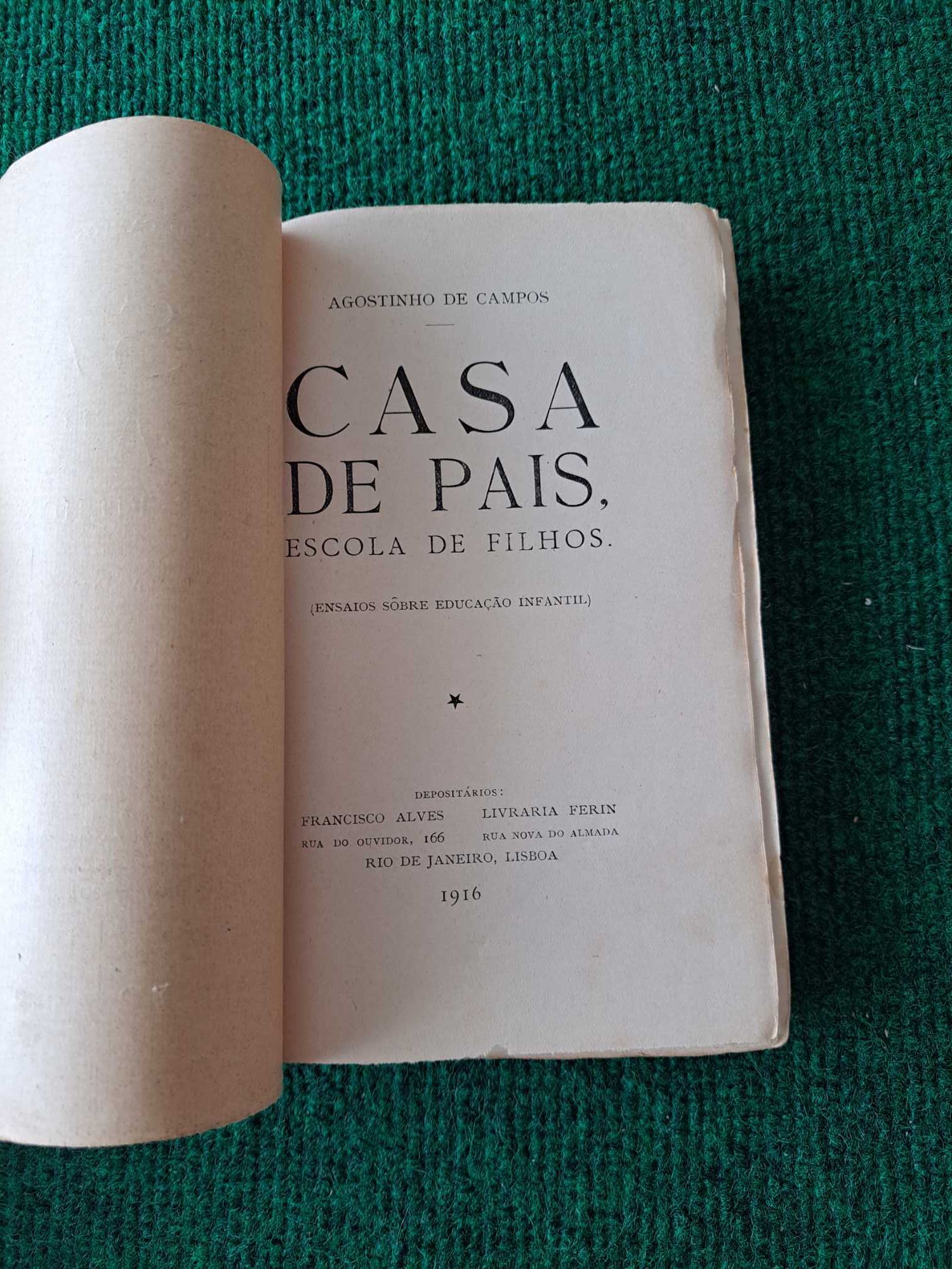 Casa de Pais, Escola de Filhos - Agostinho de Campos