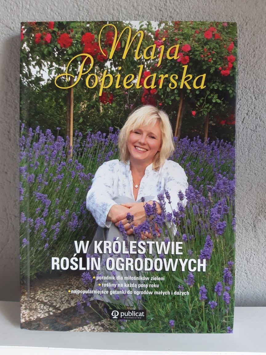 W królestwie roślin ogrodowych

Maja Popielarska