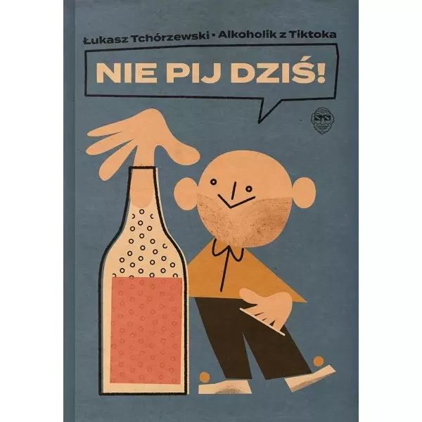 Nie pij dziś!. Newhomers