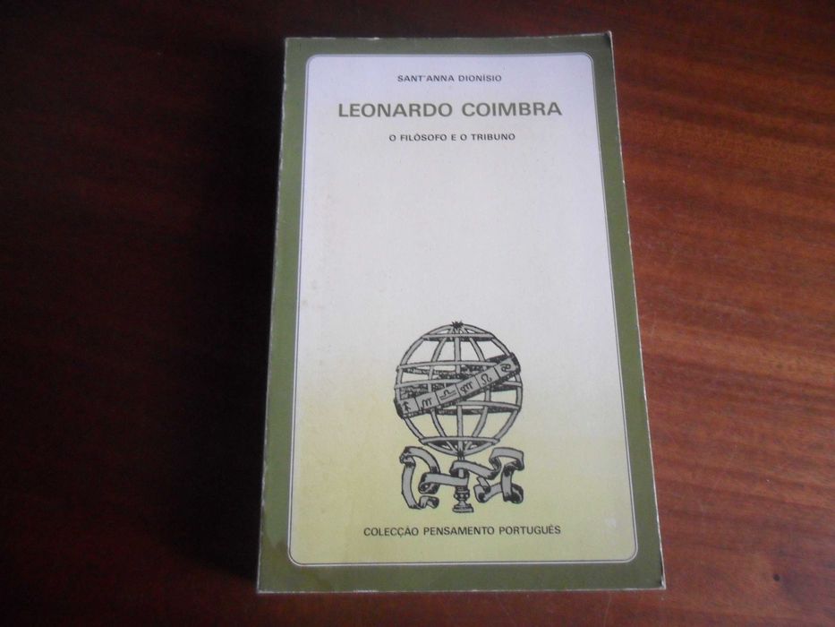 "Leonardo Coimbra" - O Filósofo e o Tribuno de Sant'Anna Dionísio