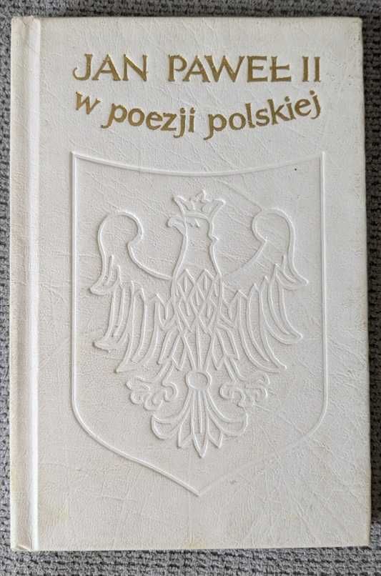 Jan Paweł II w poezji polskiej